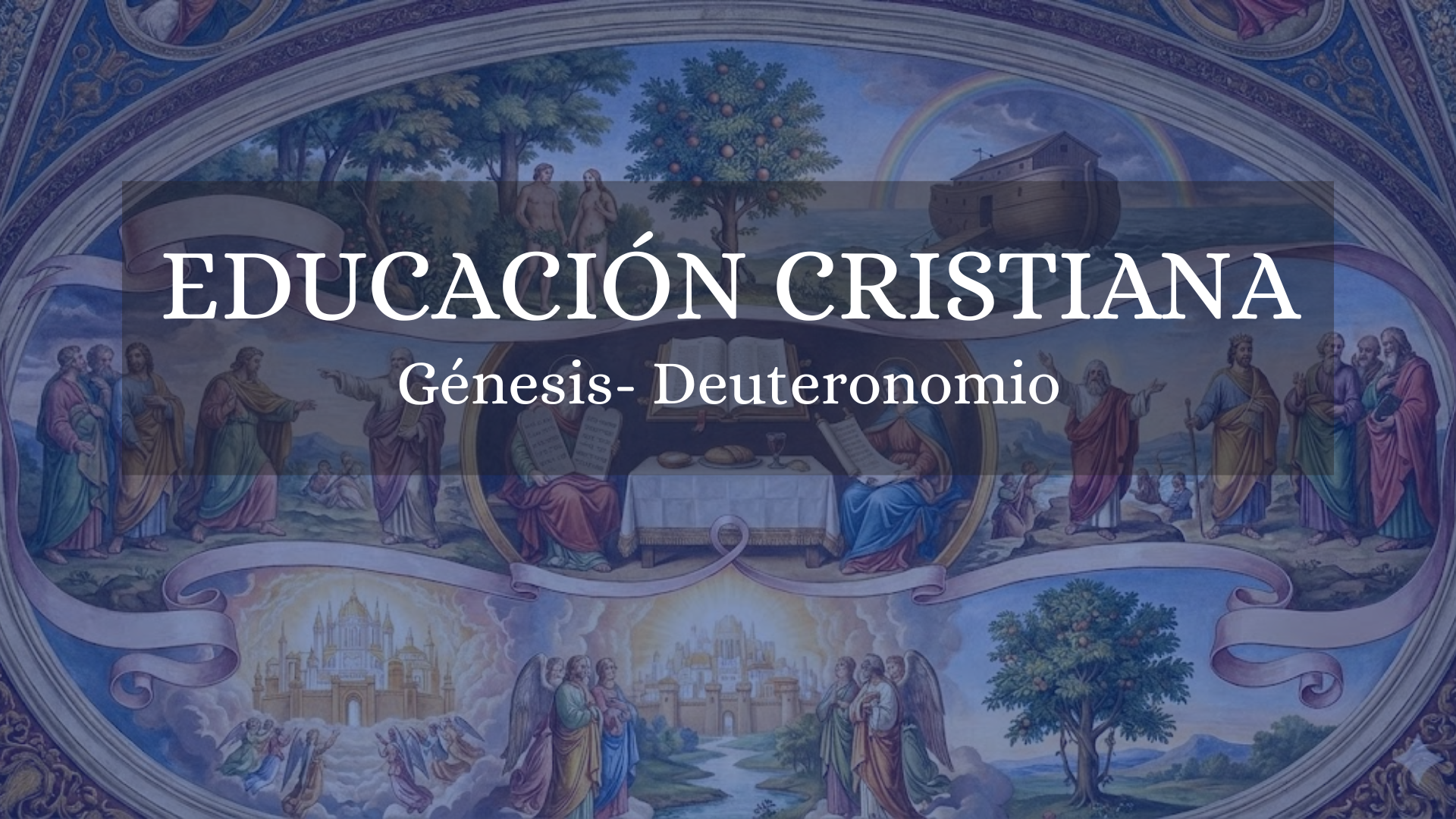Educación Cristiana I